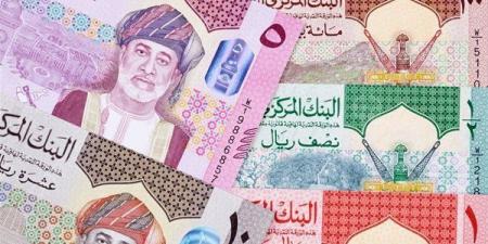 ارتفاع سعر الريال العماني مقابل الجنيه في البنوك اليوم الثلاثاء