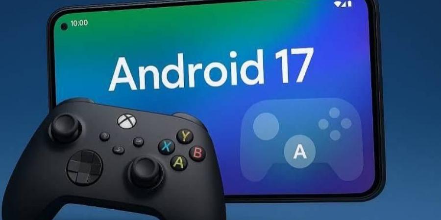 ميزة طال انتظارها في أندرويد 17.. تجربة الألعاب على الهاتف تدخل مرحلة مثيرة
