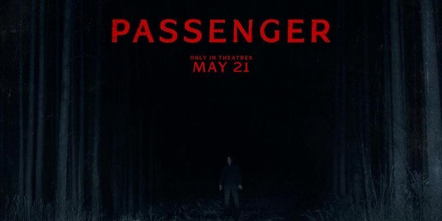 فيلم الرعب PASSENGER في دور العرض المصرية.. كابوس على الطريق